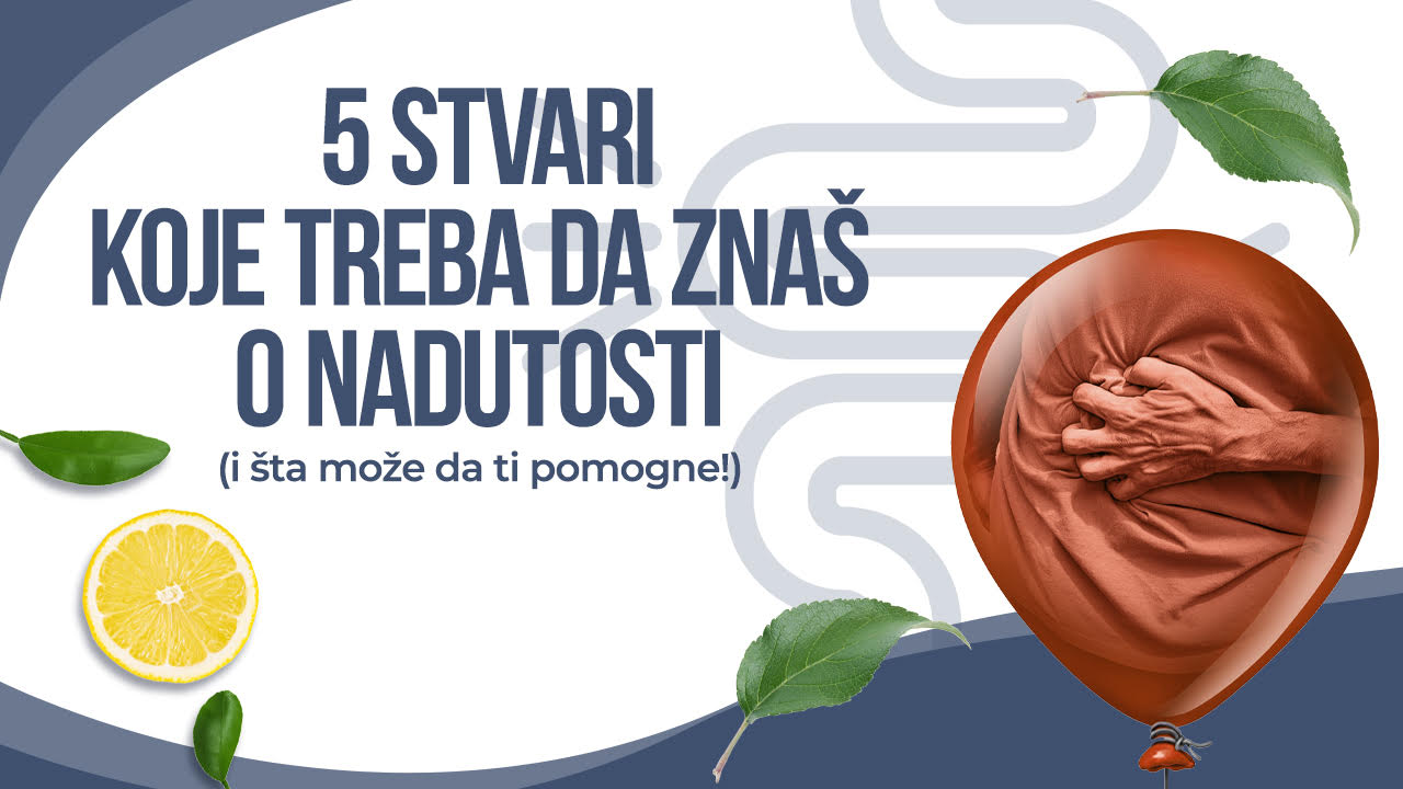 5 stvari koje treba da znaš o nadutosti